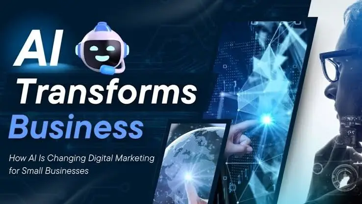AI_Changing Digital Marketing for Small Businesses